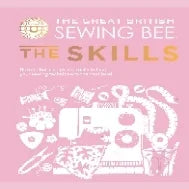 The Great British Sewing Bee: The Skills